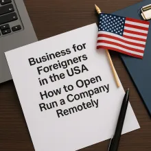 Business for Foreigners in the USA How to Open and Run a Company Remotely